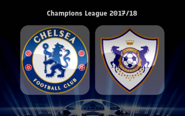 ՉԼ 2017/18 1-ին տուր. Չելսի - Քարաբագ հանդիպումը ուղիղ եթերում